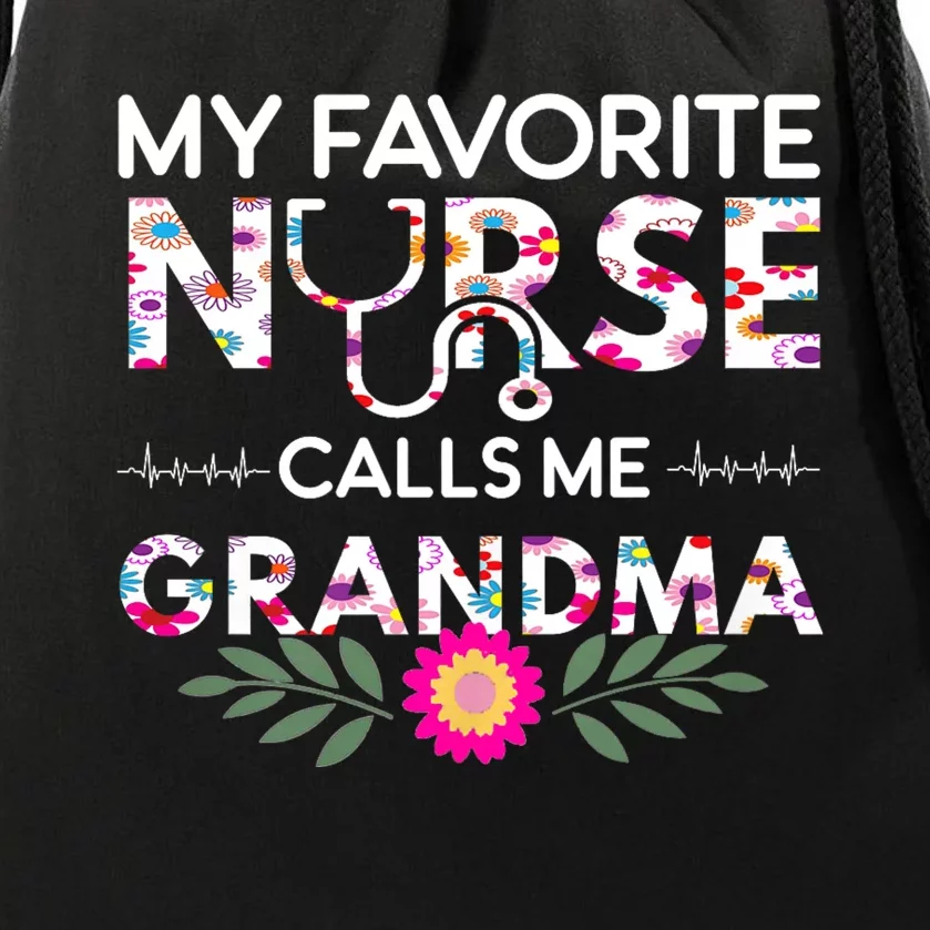 Nursing Design My Favorite Nurse Calls Me Grandma Drawstring Bag