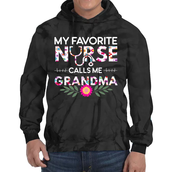 Nursing Design My Favorite Nurse Calls Me Grandma Tie Dye Hoodie