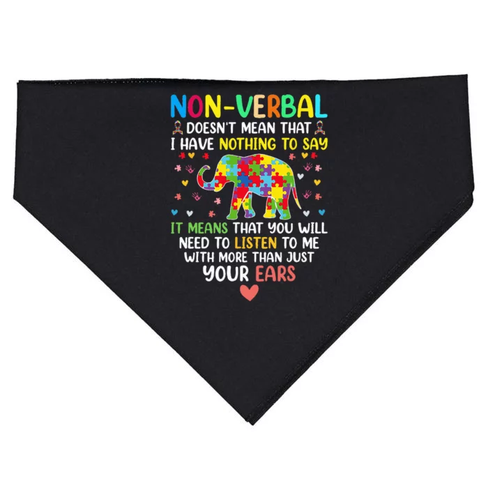 Nonverbal Doesnt Mean I Have Nothing To Say Autism USA-Made Doggie Bandana