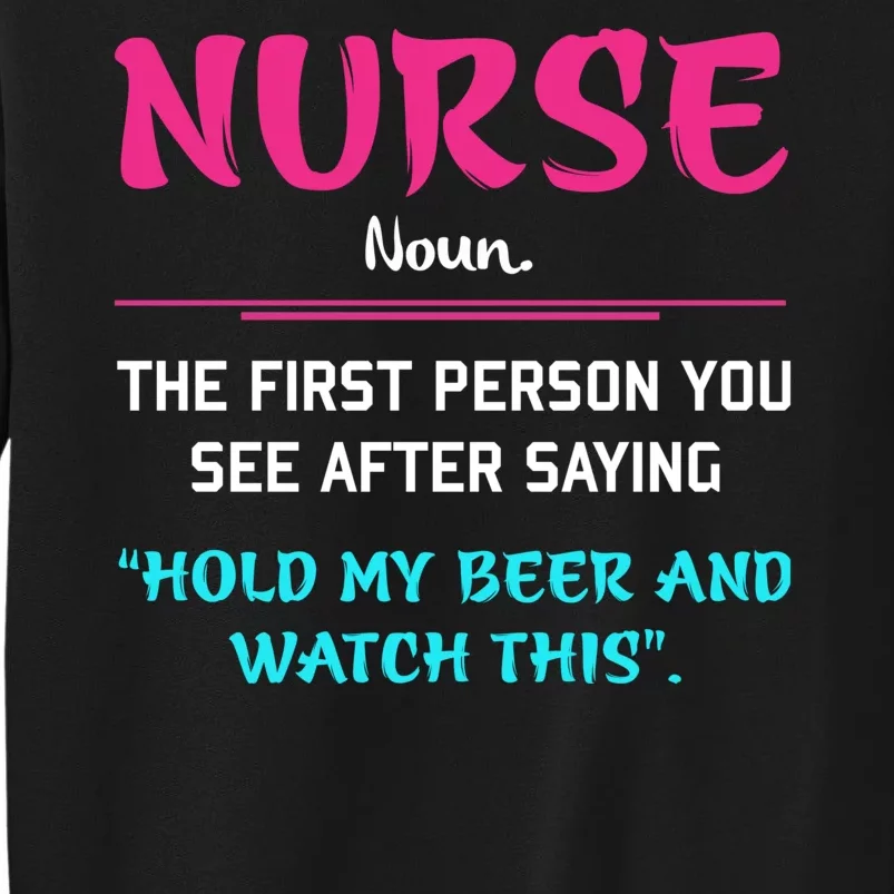 Nurse Definition Tall Sweatshirt