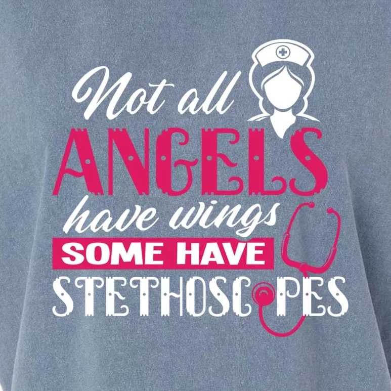 Nurses Day Not All Angels Have Wings Some Have Stethoscopes Gift Garment-Dyed Women's Muscle Tee