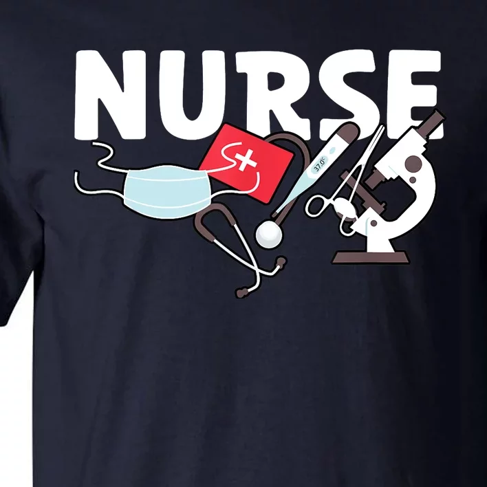 Nurse's Day Nurse Week Funny Nurse Life Awesome Cute Cool Tall T-Shirt