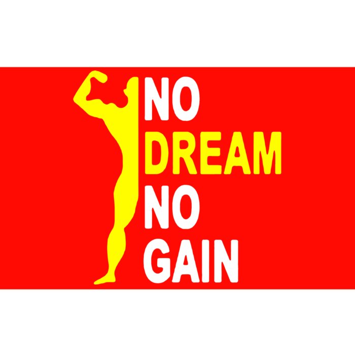 No Dream No Gain Bumper Sticker