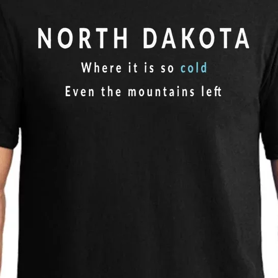 North Dakota ND Is So Cold Pajama Set