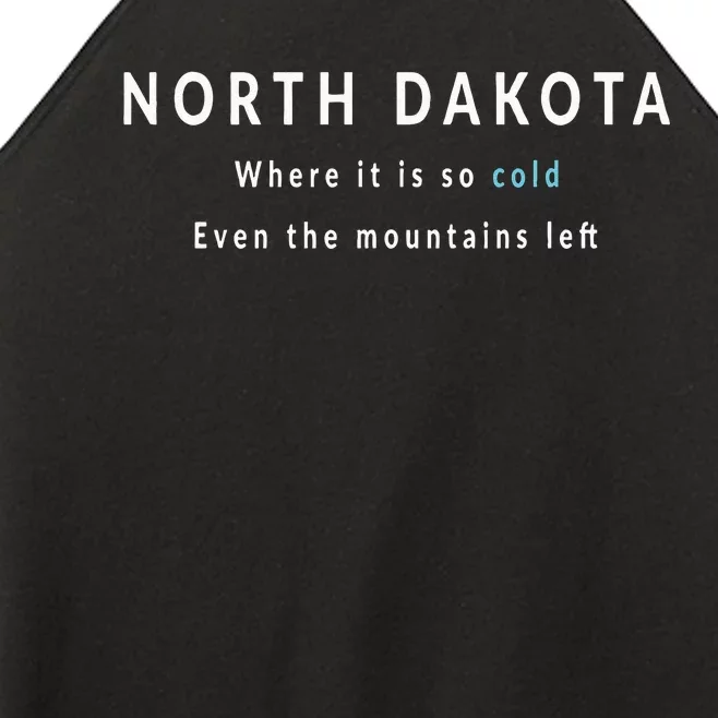 North Dakota ND Is So Cold Women’s Perfect Tri Rocker Tank