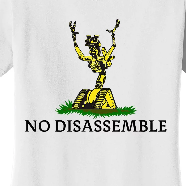 No Disassemble Women's T-Shirt