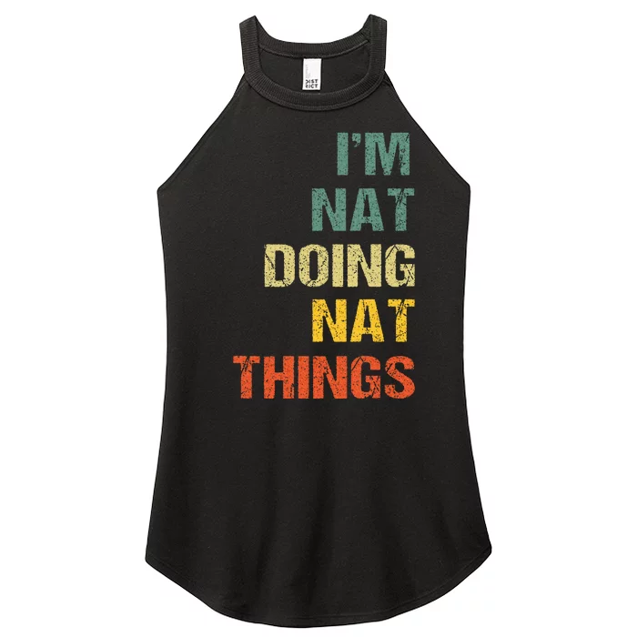 Nat Doing Nat Things Personalized Name Idea Women’s Perfect Tri Rocker Tank