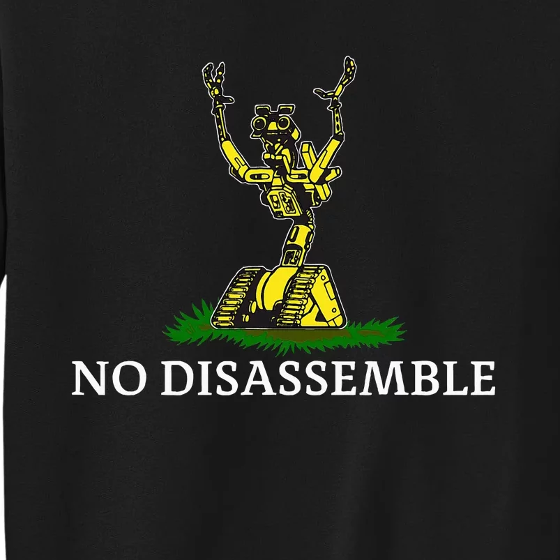 No Disassemble Sweatshirt