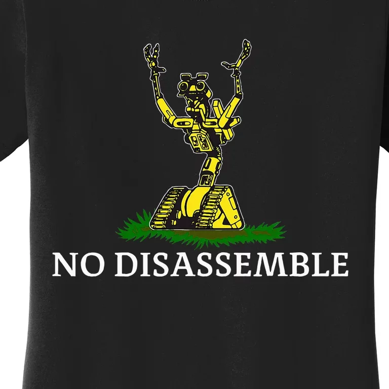 No Disassemble Women's T-Shirt