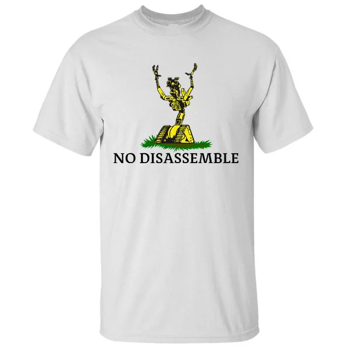 No Disassemble Tall T-Shirt