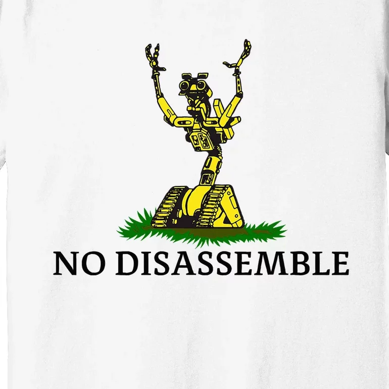 No Disassemble Premium T-Shirt