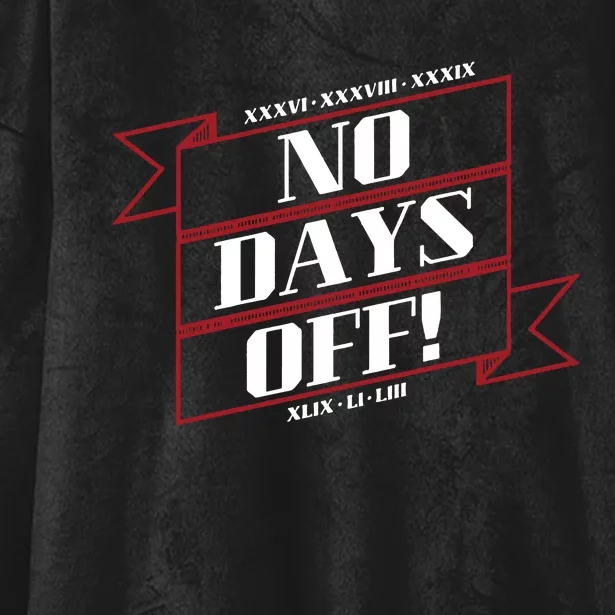 No Days Off Forever Hooded Wearable Blanket