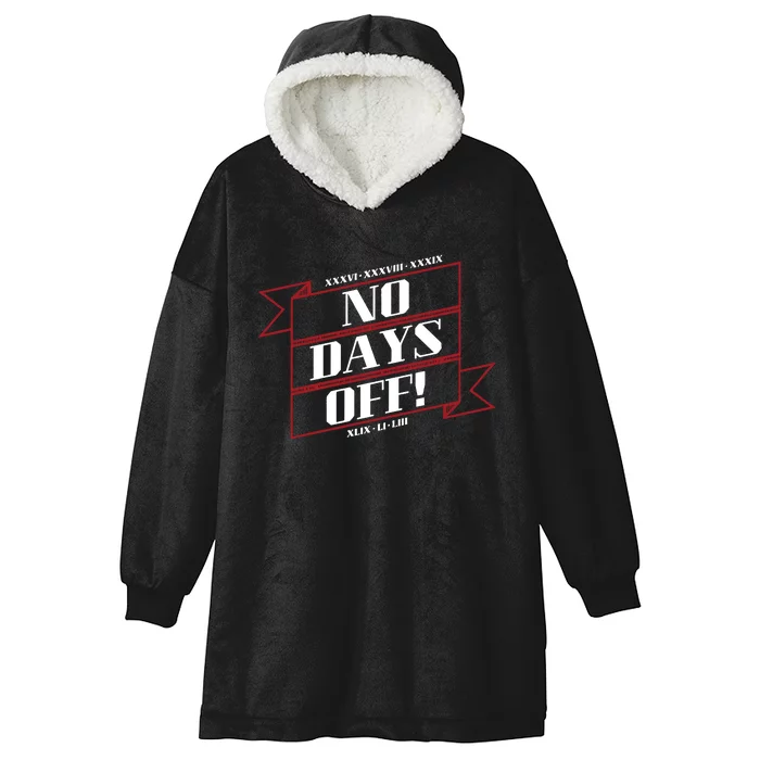 No Days Off Forever Hooded Wearable Blanket