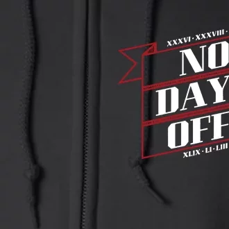 No Days Off Forever Full Zip Hoodie