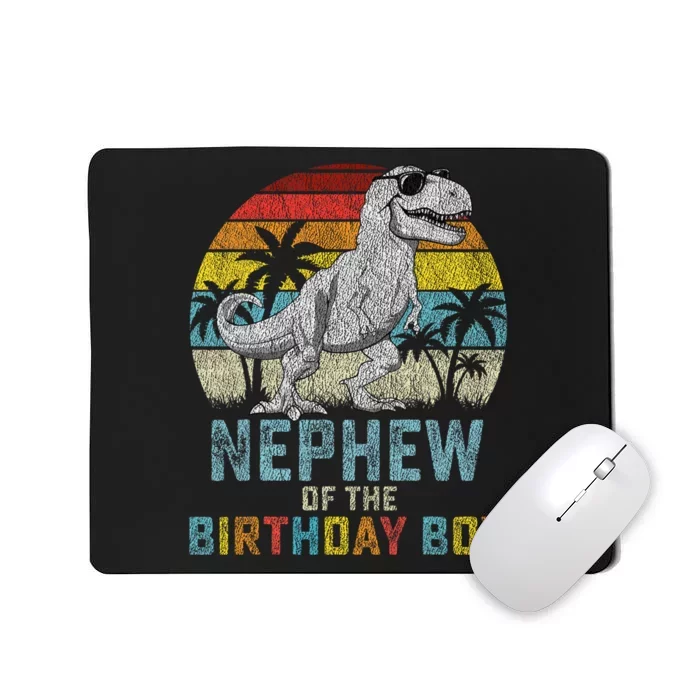 Nephew Dinosaur Of The Birthday Matching Family Mousepad