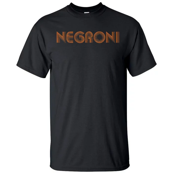 Negroni Drink Party Retro Cute Streetwear Gift Tall T-Shirt