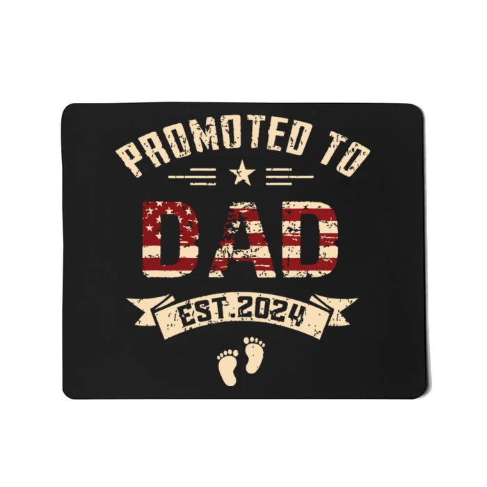 New Dad Promoted To Dad Est2024 Mousepad