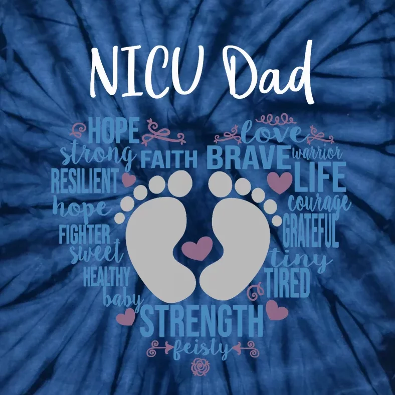 "NICU Dad" Preemie or NICU Daddy Boy Girl - Blue Tie-Dye T-Shirt