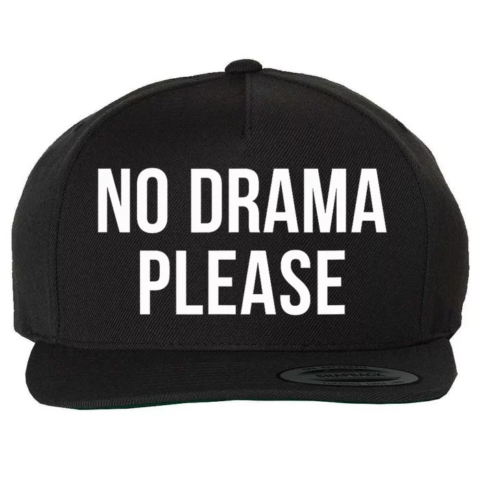 No Drama Please Wool Snapback Cap