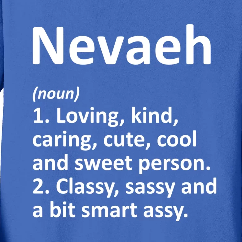 Nevaeh Definition Personalized Name Funny Birthday Gift Idea Great Gift Kids Long Sleeve Shirt