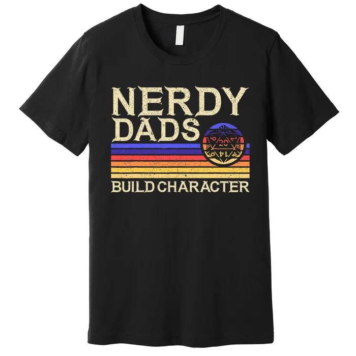 Nerdy Dad Rpg Gaming D20 Tabletop Games Premium T-Shirt