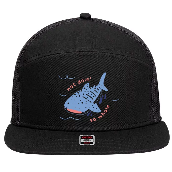 Not Doin So Whale 7 Panel Mesh Trucker Snapback Hat