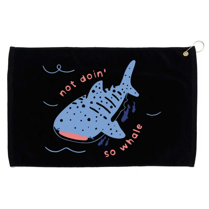 Not Doin So Whale Grommeted Golf Towel