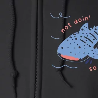 Not Doin So Whale Full Zip Hoodie