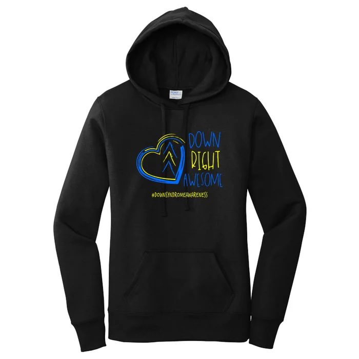 National Down Syndrome Awareness Month Down Right Awesome Gift Women's Pullover Hoodie