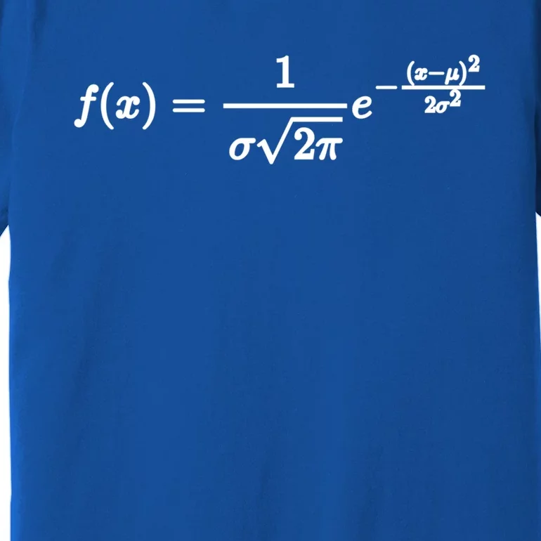 Normal Distribution Statistics Probablity Data Analyst Joke Meaningful Gift Premium T-Shirt