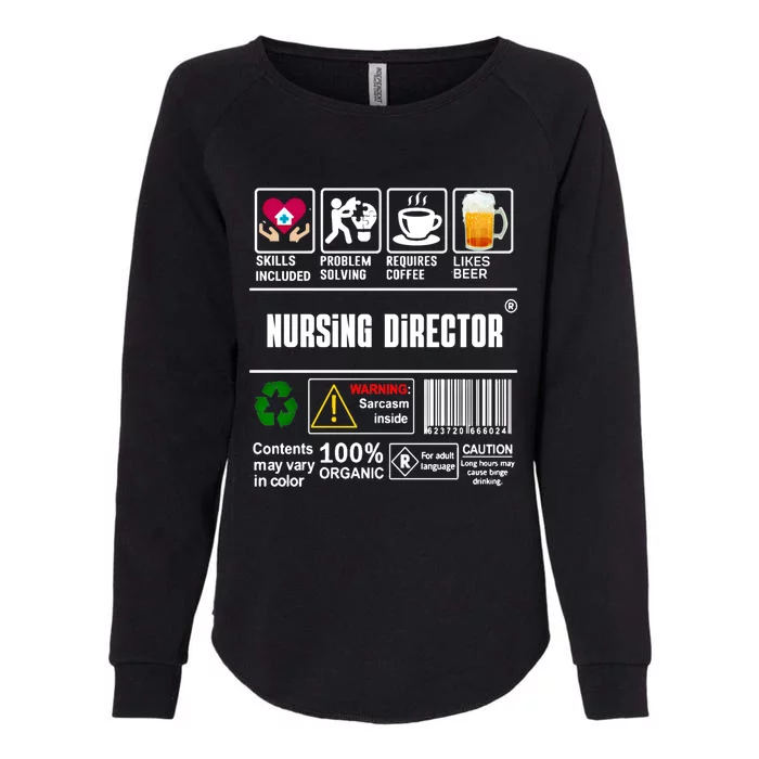 Nursing Director Skills Included Problem Solving Coffee Beer Gift Womens California Wash Sweatshirt