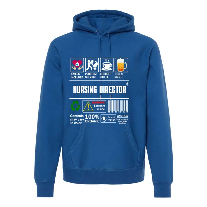 Nursing Director Skills Included Problem Solving Coffee Beer Gift Premium Hoodie