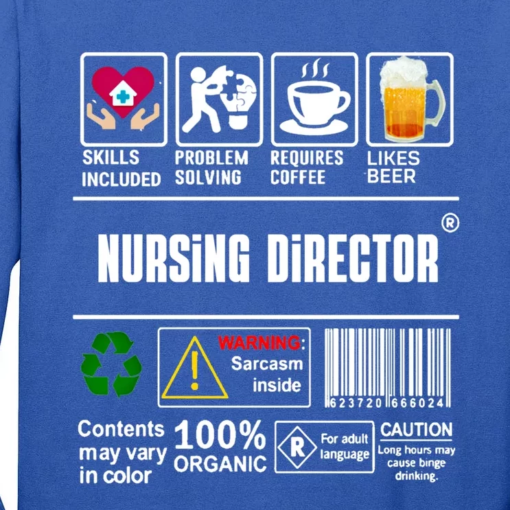 Nursing Director Skills Included Problem Solving Coffee Beer Gift Tall Long Sleeve T-Shirt