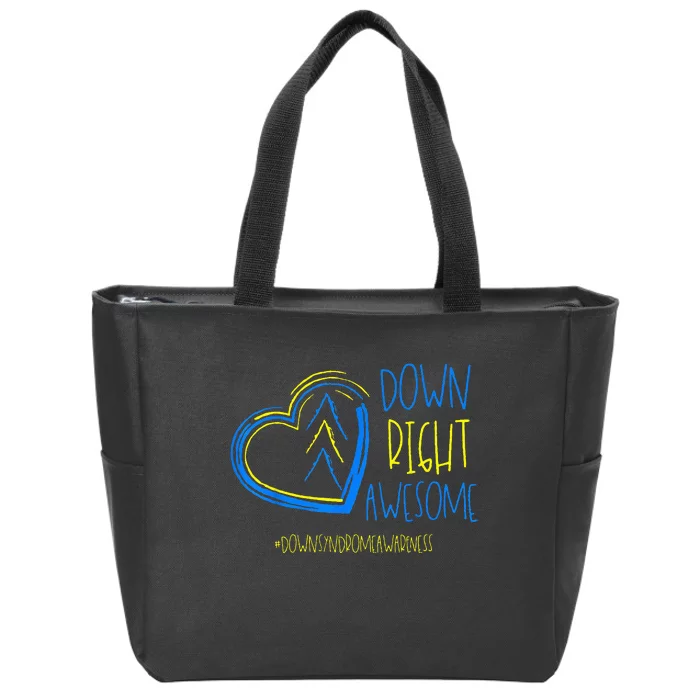 National Down Syndrome Awareness Month Down Right Awesome Zip Tote Bag