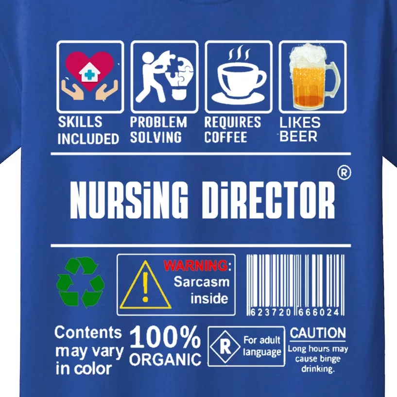 Nursing Director Skills Included Problem Solving Coffee Beer Gift Kids T-Shirt