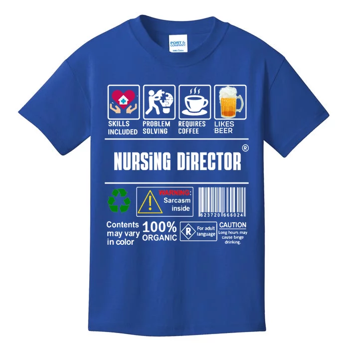 Nursing Director Skills Included Problem Solving Coffee Beer Gift Kids T-Shirt