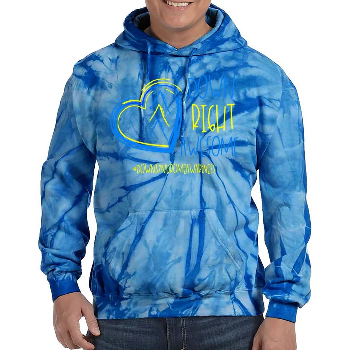 National Down Syndrome Awareness Month Down Right Awesome Gift Tie Dye Hoodie