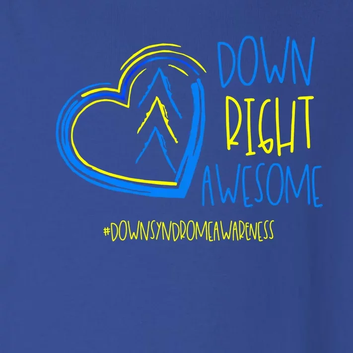 National Down Syndrome Awareness Month Down Right Awesome Gift Toddler Long Sleeve Shirt