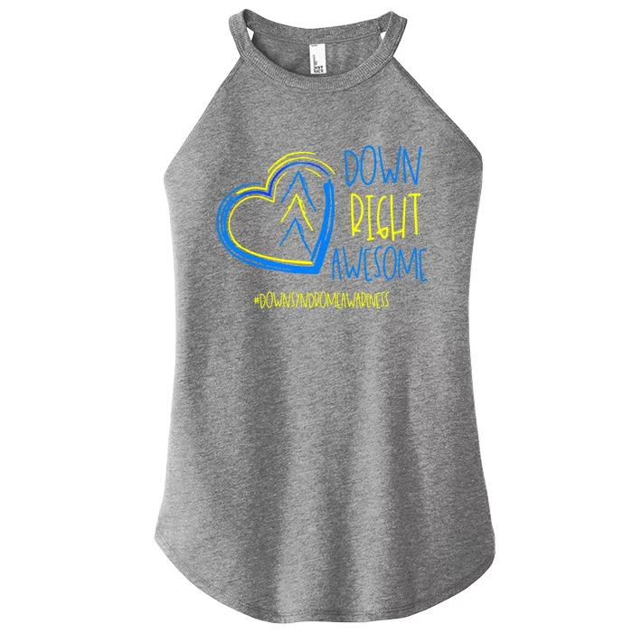 National Down Syndrome Awareness Month Down Right Awesome Gift Women’s Perfect Tri Rocker Tank