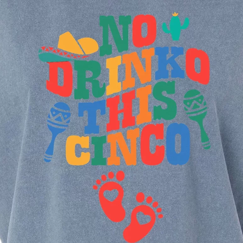 No Drink This Cinco De Mayo Funny Pregnancy Announcement Garment-Dyed Women's Muscle Tee