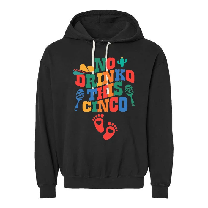 No Drink This Cinco De Mayo Funny Pregnancy Announcement Garment-Dyed Fleece Hoodie