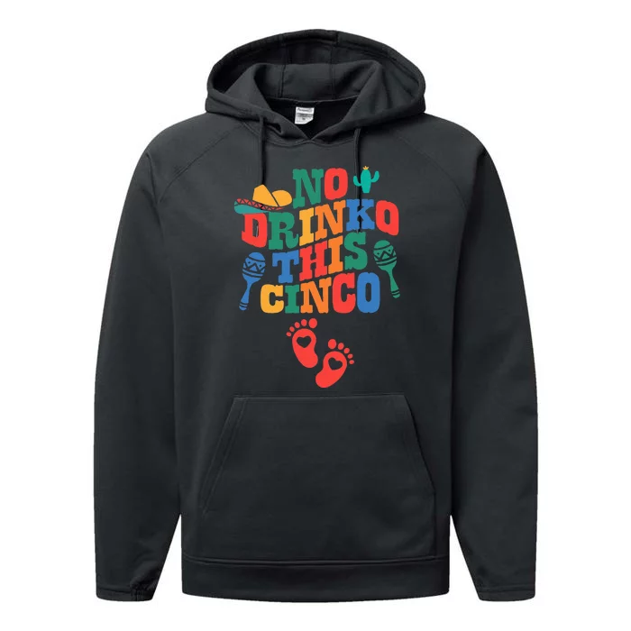 No Drink This Cinco De Mayo Funny Pregnancy Announcement Performance Fleece Hoodie