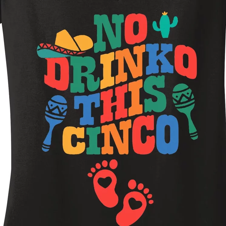 No Drink This Cinco De Mayo Funny Pregnancy Announcement Women's V-Neck T-Shirt