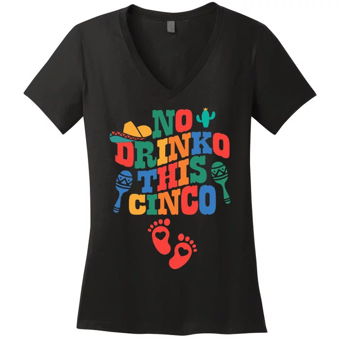 No Drink This Cinco De Mayo Funny Pregnancy Announcement Women's V-Neck T-Shirt