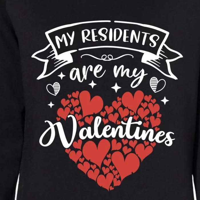 Nurse Doctor Valentine Great Gift My Residents Are My Valentines Day Gift Womens California Wash Sweatshirt