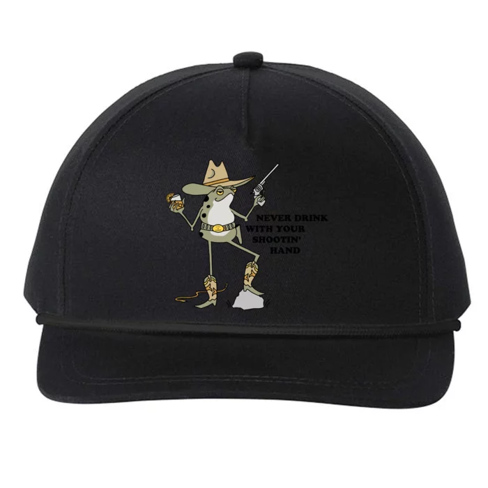 Never Drink With Your Shooting Hand Frog Quote Snapback Five-Panel Rope Hat