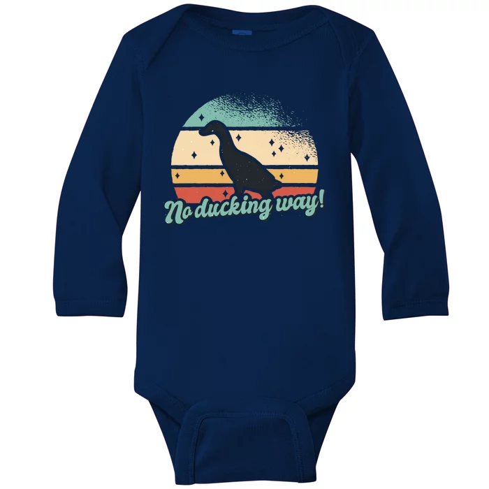 No Ducking Way Funny Duck Baby Long Sleeve Bodysuit