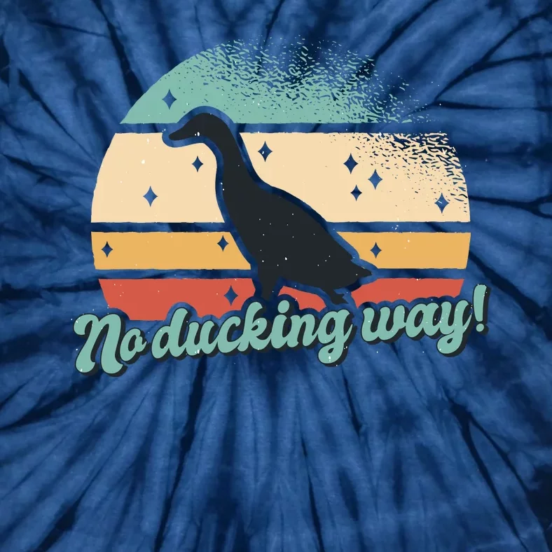 No Ducking Way Funny Duck Tie-Dye T-Shirt