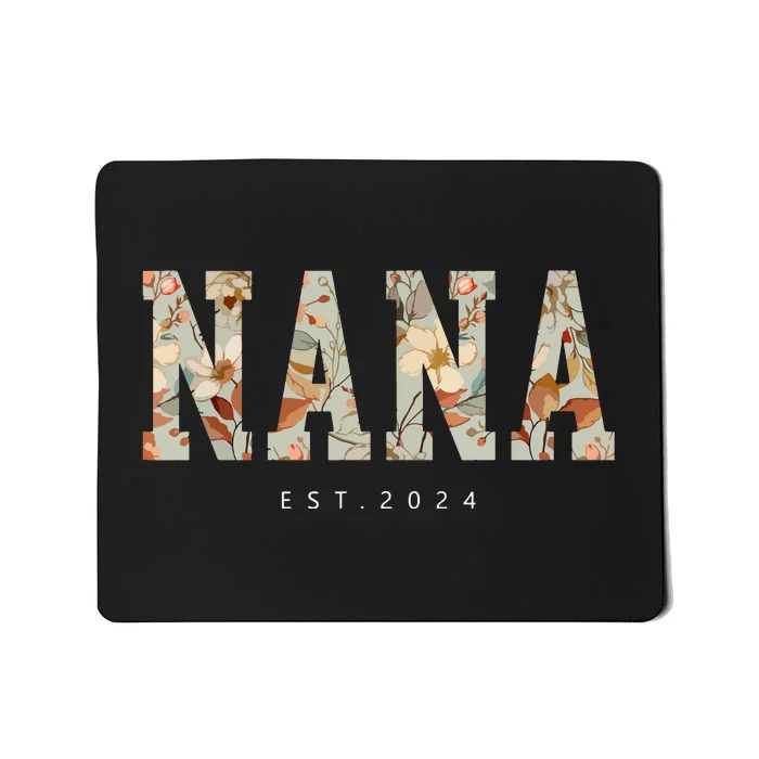 Nana Est 2024 Promoted To Nana Mothers Day Mousepad