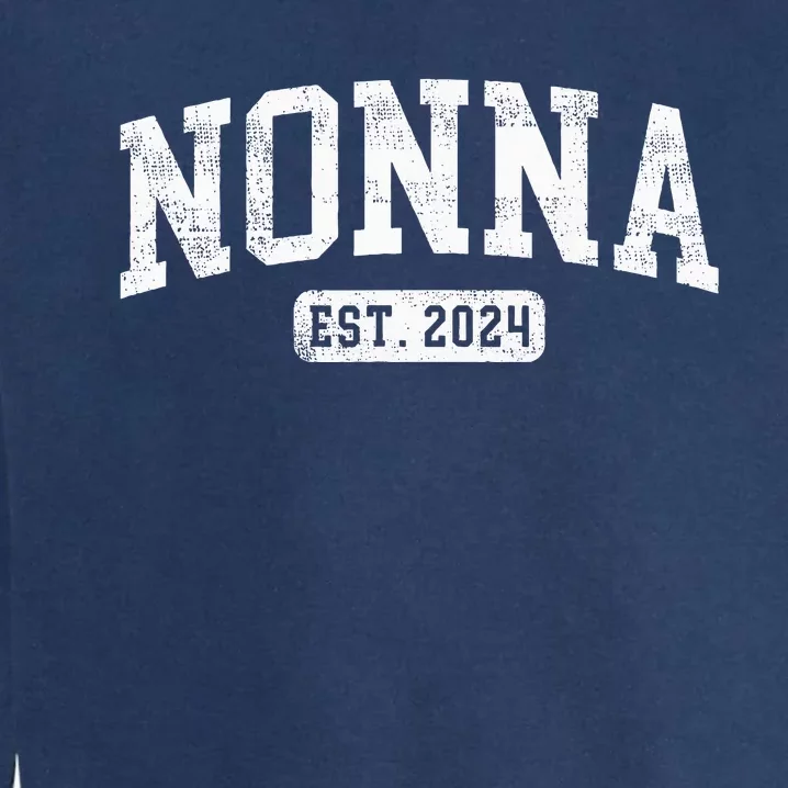 Nonna Est 2024 Promoted To Nonna Announcet Garment-Dyed Sweatshirt